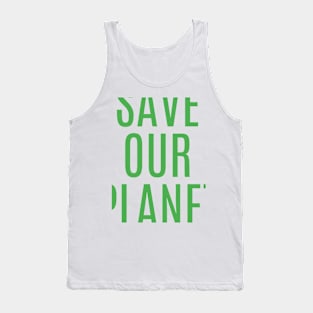 SAVE OUR PLANET Tank Top